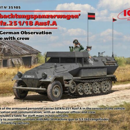 ICM BEOBACHTUNGSPANZERWAGEN Sd.Kfz.251/18 Ausf.A.WWII  KIT 1:35