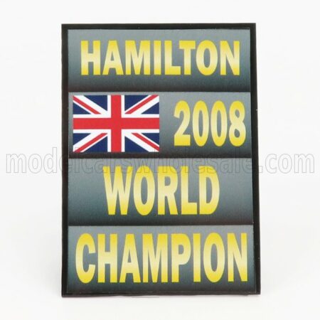 CARTRIX 1/18 ACCESSORIES | F1  WORLD CHAMPION PLATE PIT BOARD - McLAREN MERCEDES MP4/23 N 22 SEASON 2008 LEWIS HAMILTON | GREY BLACK YELLOW